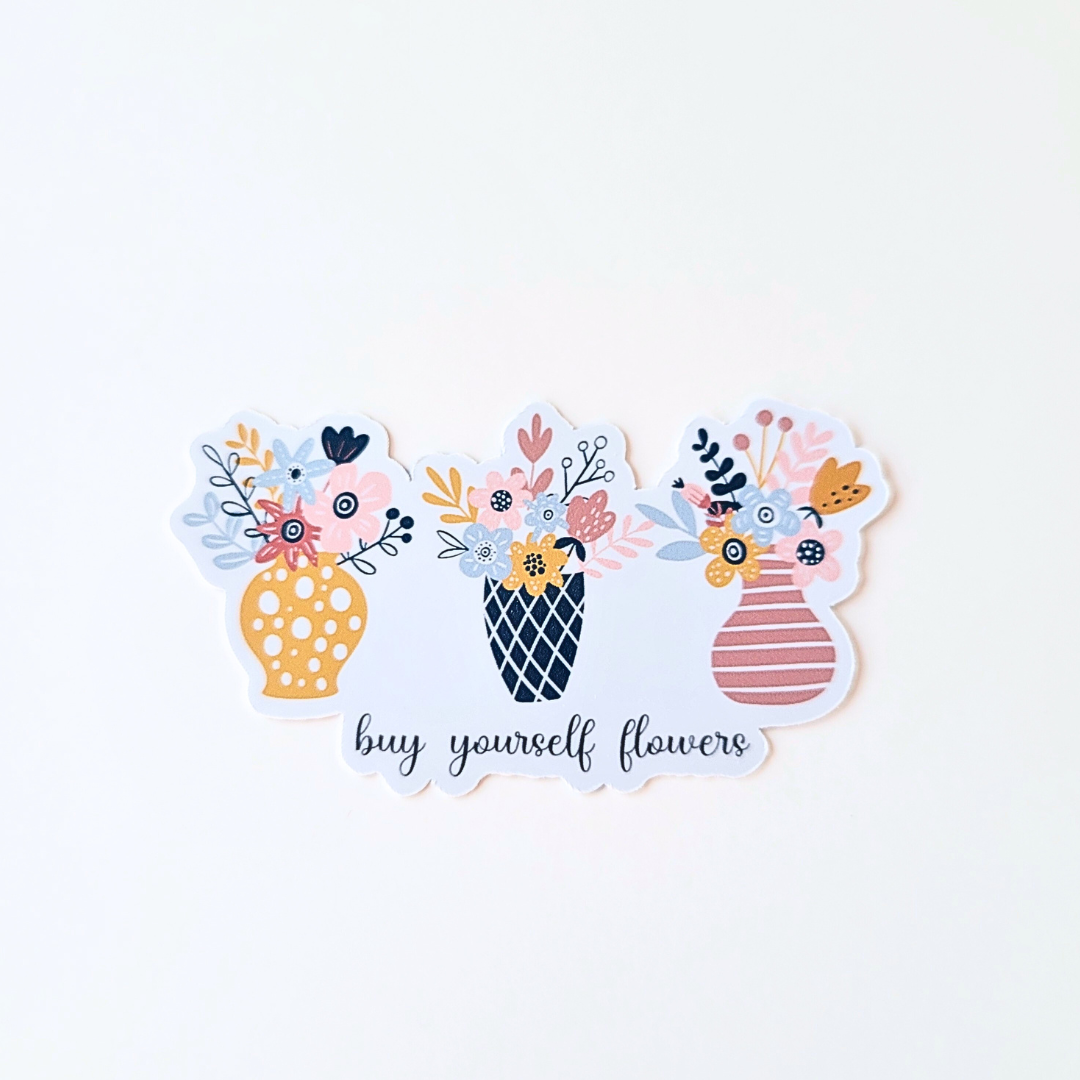 Buy Yourself Flowers Sticker